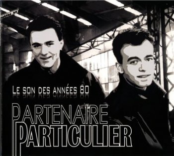 Partenaire Particulier - Le son des annees 80 (2008)