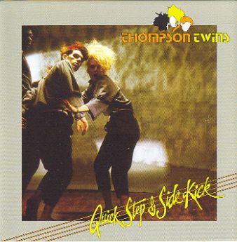 Thompson Twins-Quick Step and Side Kick 1983