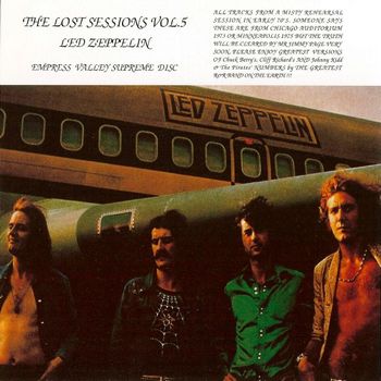 Led Zeppelin - The Lost Sessions Vol.5  2005 (bootleg)
