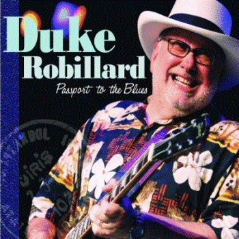 Duke Robillard - Passport to the Blues (2010)