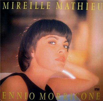 Mireille Mathieu - Ennio Morricone (Japanese reissue) (1999)