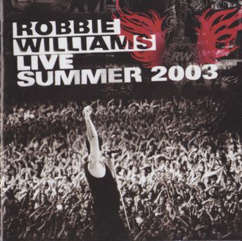 Robbie Williams - Live Summer [Japan] 2003