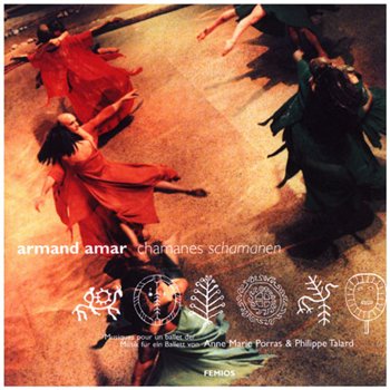 Armand Amar - Chamanes (1999)