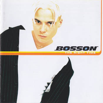Bosson - The Right Time [Japan] 1998