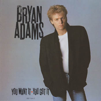 Bryan Adams - You want it, you got it [Germany] 1981