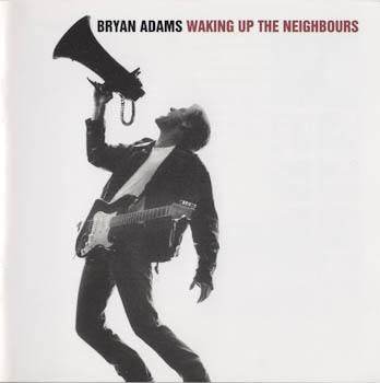 Bryan Adams - Waking Up The Neighbours [UK] 1991
