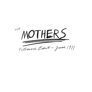 Frank Zappa & The Mothers - Fillmore East - June 1971 (1971)