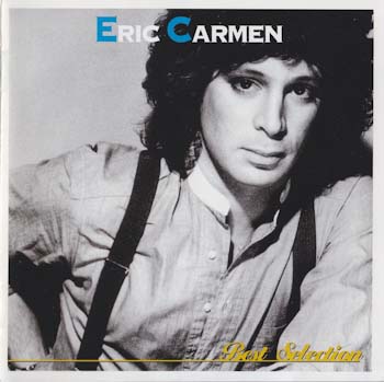 Eric Carmen - Best Selection [Japan] 1996