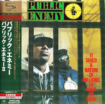 Public Enemy - It Takes A Nation Of Millions To Hold Us Back (SHM-CD) [Japan] 1988(2009)