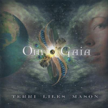Terri Liles Mason - Om Gaia (2008)