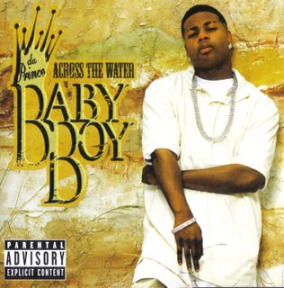 Baby Boy Da Prince-Across The Water 2007