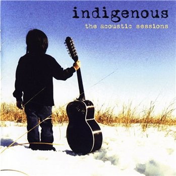 Indigenous - The acoustic sessions (2010)