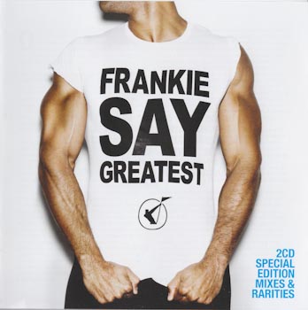 Frankie Goes To Hollywood - Frankie Say Greatest [EU] 2009