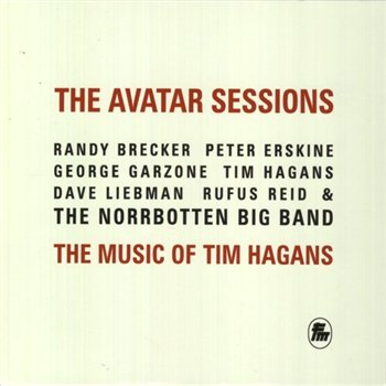 The Avatar Sessions - The Music of Tim Hagans (2010)
