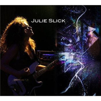 Julie Slick - Julie Slick (2010)