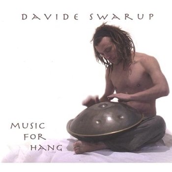 Davide Swarup - Music for Hang (2007)