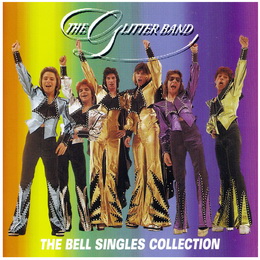 The Glitter Band - The Bell Singles Collection (©2001)