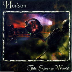 Hodson - The strange World (2004)