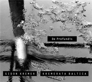 Gidon Kremer - De Profundis (2010)