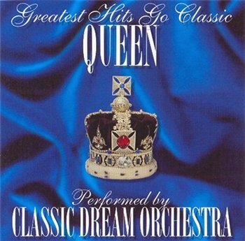 Classic Dream Orchestra - Greatest Hits Go Classic: Queen (2001)