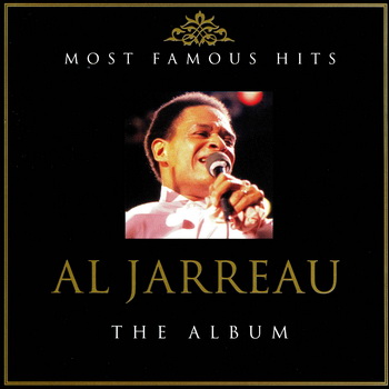 Al Jarreau - Most Famous Hits:Al Jarreau -The Album (2CD) 2004