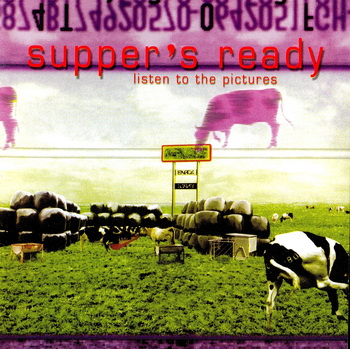 Supper's ready - Listen to the pictures 2002