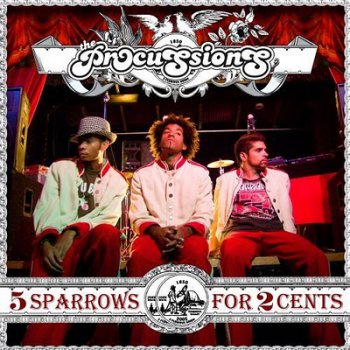 The Procussions-5 Sparrows For 2 Cents 2006