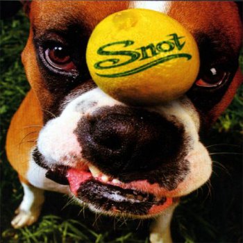 Snot - Get Some (1997)