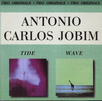 Antonio Carlos Jobim - Tide / Wave (2003)