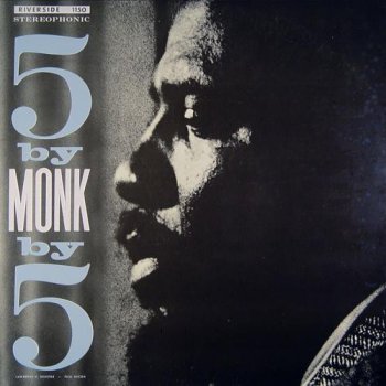 Thelonious Monk Quintet - The Riverside Tenor Sessions: LP6 1959 Five By Monk By Five / VinylRip 24/96 (7LP Box Set Riverside Records / Analogue Productions) 2009