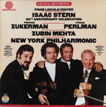 Isaac Stern / Pinchas Zukerman / Itzhak Perlman / Zubin Mehta - Isaac Stern 60th Anniversary (CBS Records LP VinylRip 24/96) 1981