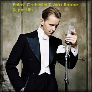 Palast Orchester & Max Raabe - Super Hits (2000)