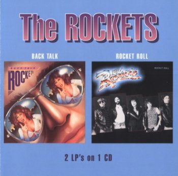 The Rockets - Back Talk & Rocket Roll (19811982)