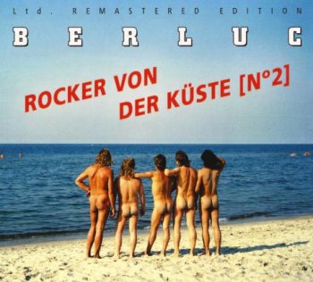 Berluc - Rocker von der kuste 1984 (Remastered 2010)