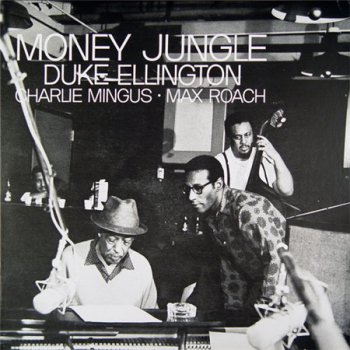 Duke Ellington With Charles Mingus And Max Roach - Money Jungle (Classic / United Artists Records Quiex SV-P LP VinylRip 24/96) 1963