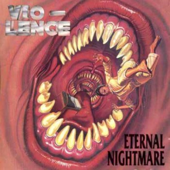 Vio-lence - Eternal Nightmare (1988)