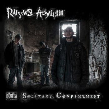 Rhyme Asylum-Solitary Confinement 2010