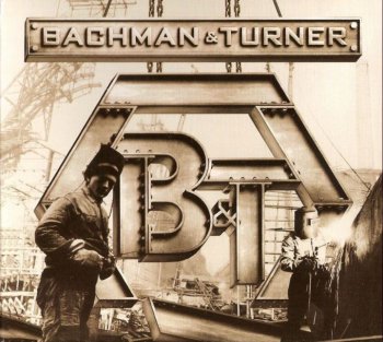 Bachman & Turner ©2010 - Bachman & Turner