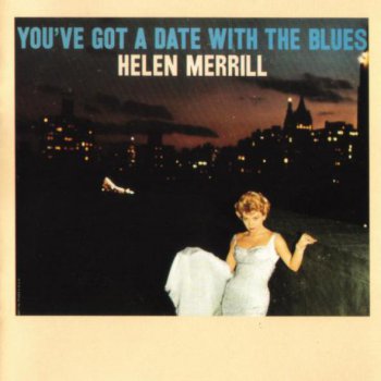 Helen Merrill - You've Got A Date With The Blues (1959)