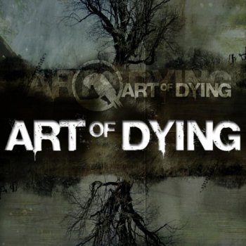 Art Of Dying - Art Of Dying (2006)