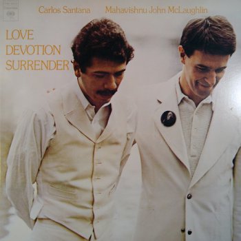 Carlos Santana / Mahavishnu John McLaughlin - Love Devotion Surrender (Friday Music LP 2010 VinylRip 24/96) 1973