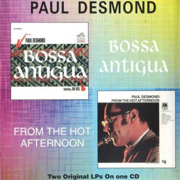 Paul Desmond - Bossa Antigua 1965 / From The Hot Afternoon 1969