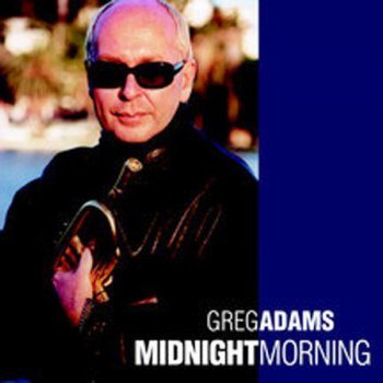 Greg Adams - Midnight Morning (2002)