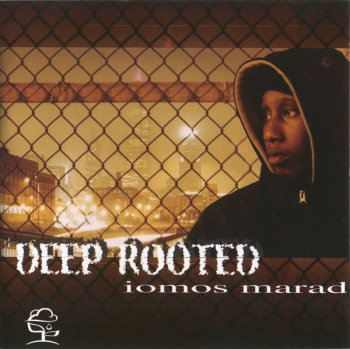 Iomos Marad-Deep Rooted 2003
