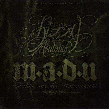 Bizzy Montana-M.A.D.U. (Mukke Aus Der Unterschicht) 2007