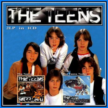 The Teens - The Teens (1978) & The Teens Today (1980)