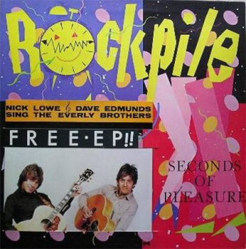 Rockpile - Seconds Of Pleasure (Columbia / F-Beat Records US Album + 7" EP VinylRip 24/96) 1980