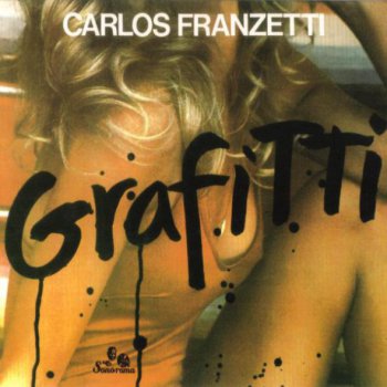 Carlos Franzetti - Grafitti (1977)