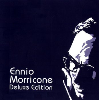 Ennio Morricone - Deluxe Edition (2CD) 2006