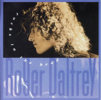 Roger Daltrey - Rocks In The Head (1992)